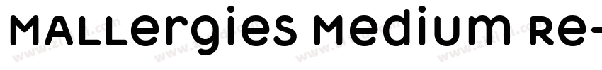Mallergies Medium Re字体转换